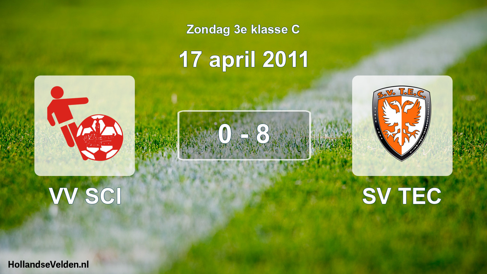 Total number of matches played: VV SCI - SV TEC 0 - 8 (17 April 2011)