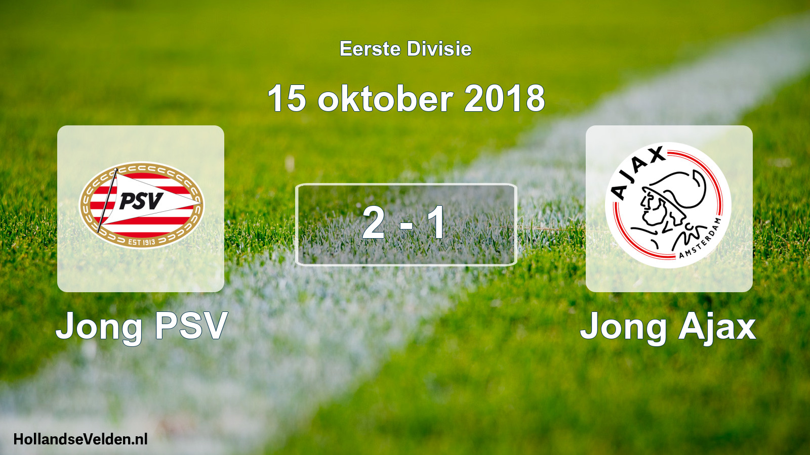 Total number of matches played: Jong PSV - Jong Ajax 2 - 1 (15 October 2018)