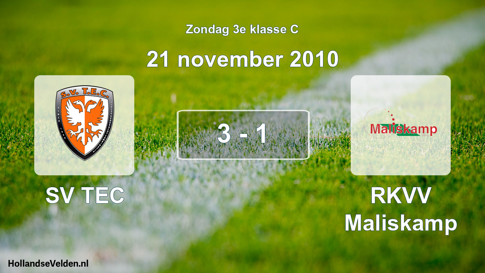 Total number of matches played: SV TEC - RKVV Maliskamp 3 - 1 (21 November 2010)