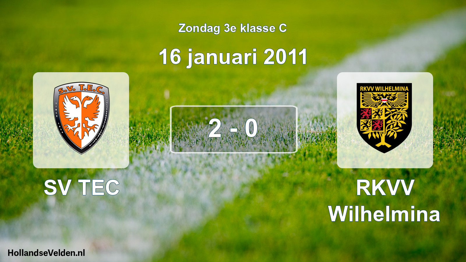 Total number of matches played: SV TEC - RKVV Wilhelmina 2 - 0 (16 January 2011)