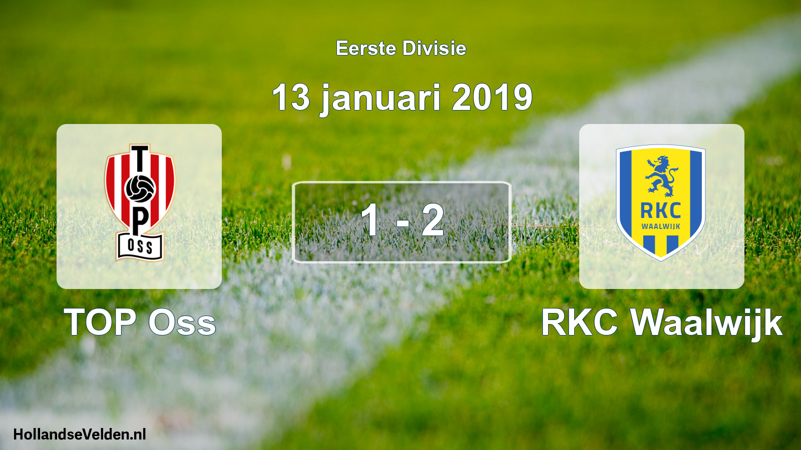 Total number of matches played: TOP Oss - RKC Waalwijk 1 - 2 (13 January 2019)