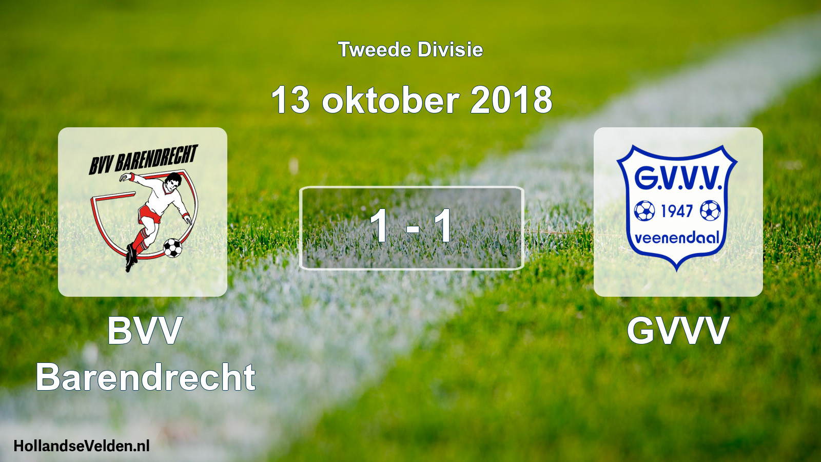 Total number of matches played: BVV Barendrecht - GVVV 1 - 1 (13 October 2018)