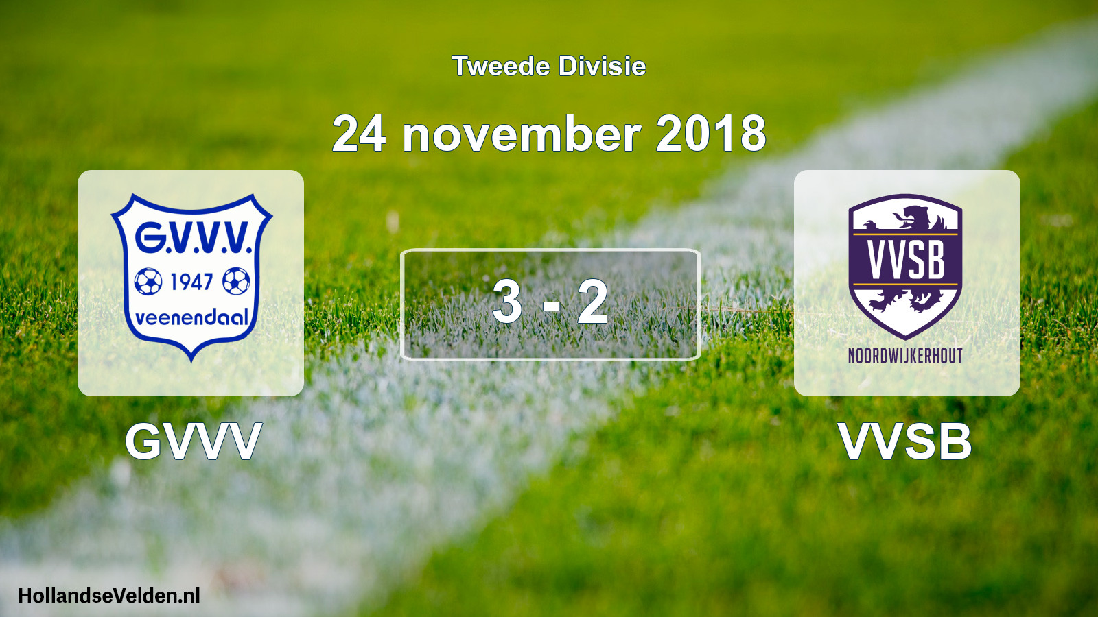Total number of matches played: GVVV - VVSB 3 - 2 (24 November 2018)