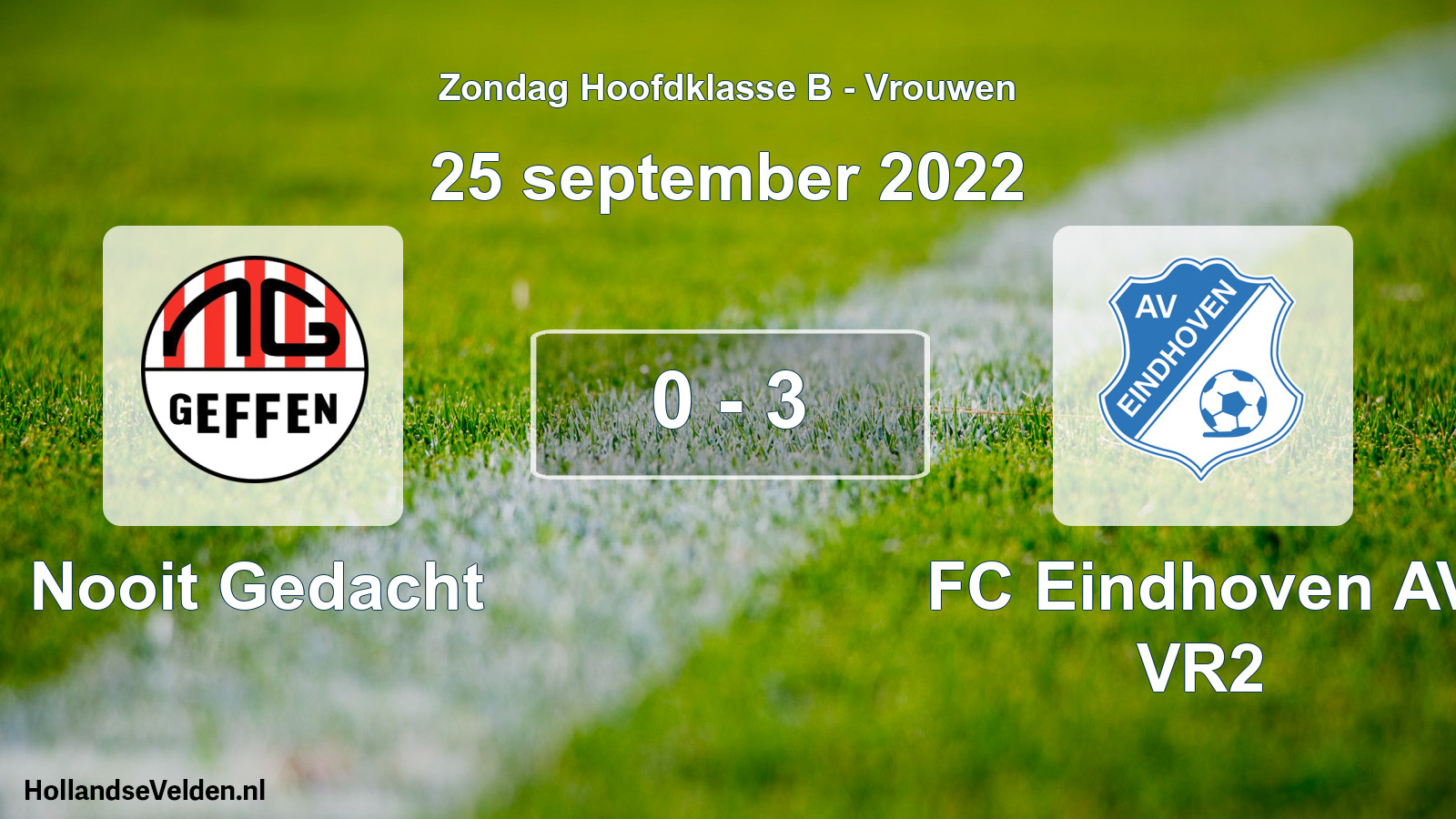Total number of matches played: Nooit Gedacht - FC Eindhoven AV VR2 0 - 3 (25 September 2022)