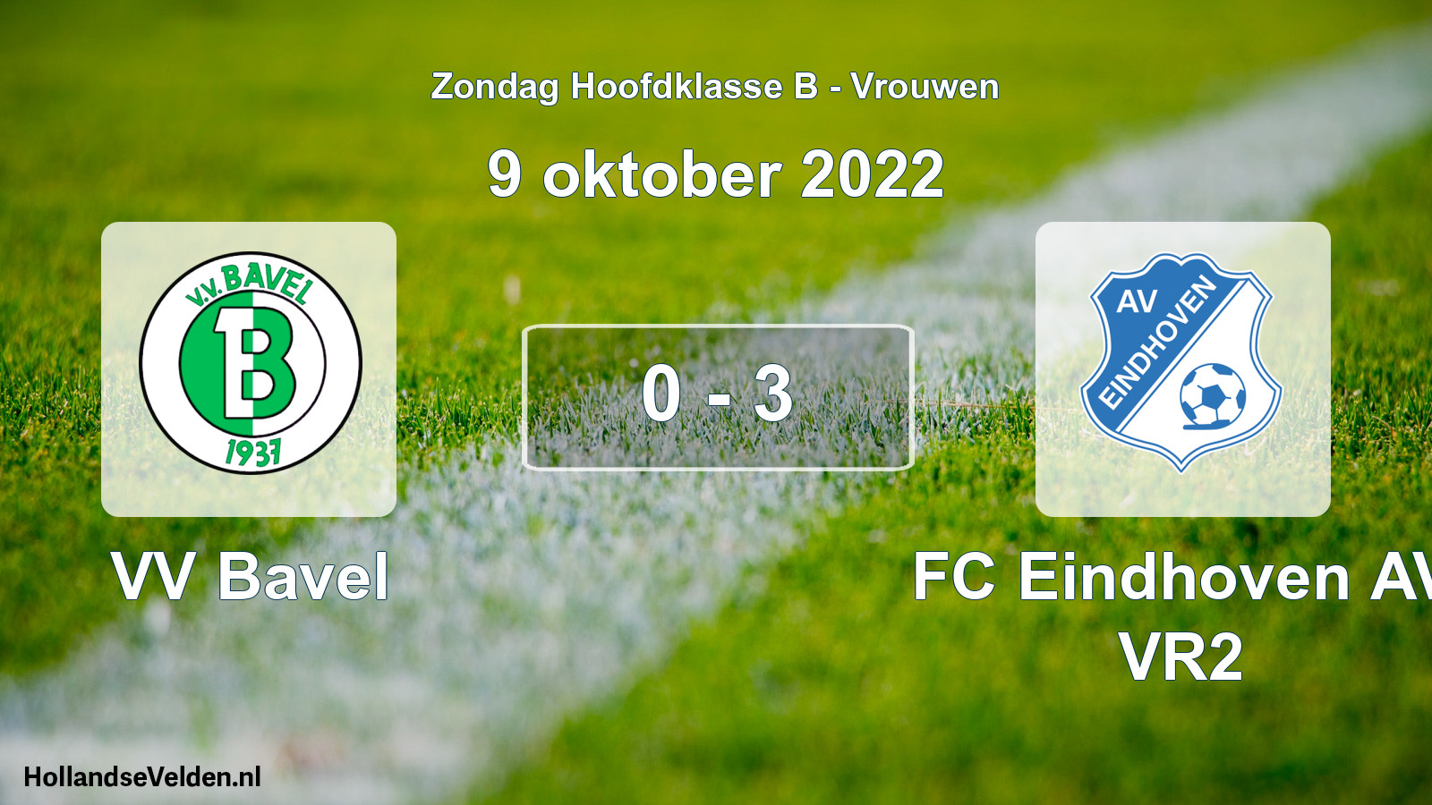 Total number of matches played: VV Bavel - FC Eindhoven AV VR2 0 - 3 (9 October 2022)