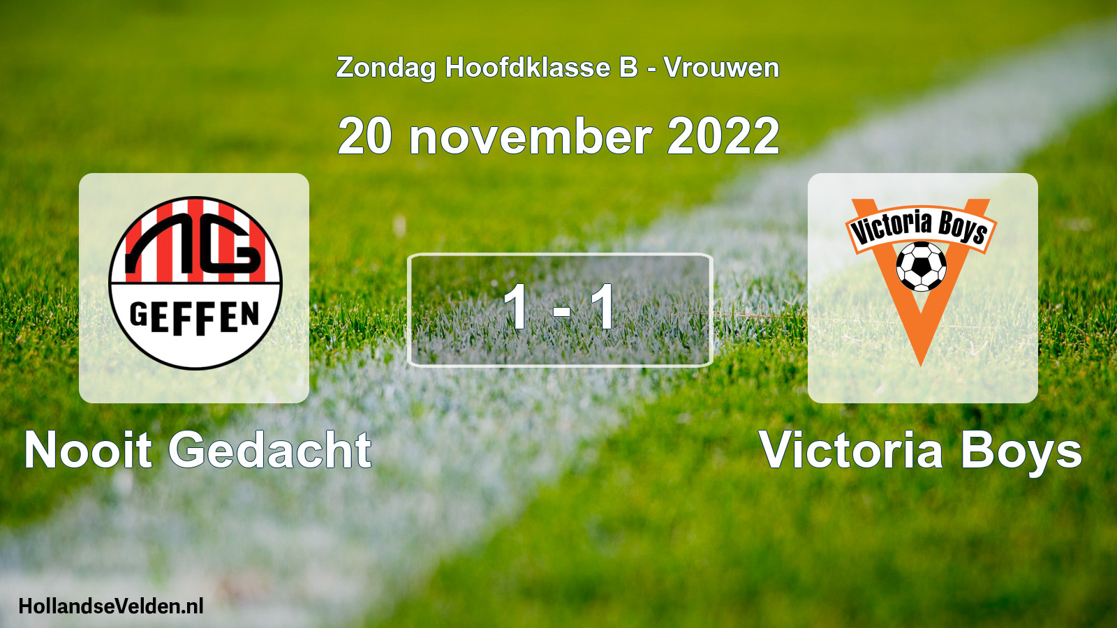 Total number of matches played: Nooit Gedacht - Victoria Boys 1 - 1 (20 November 2022)