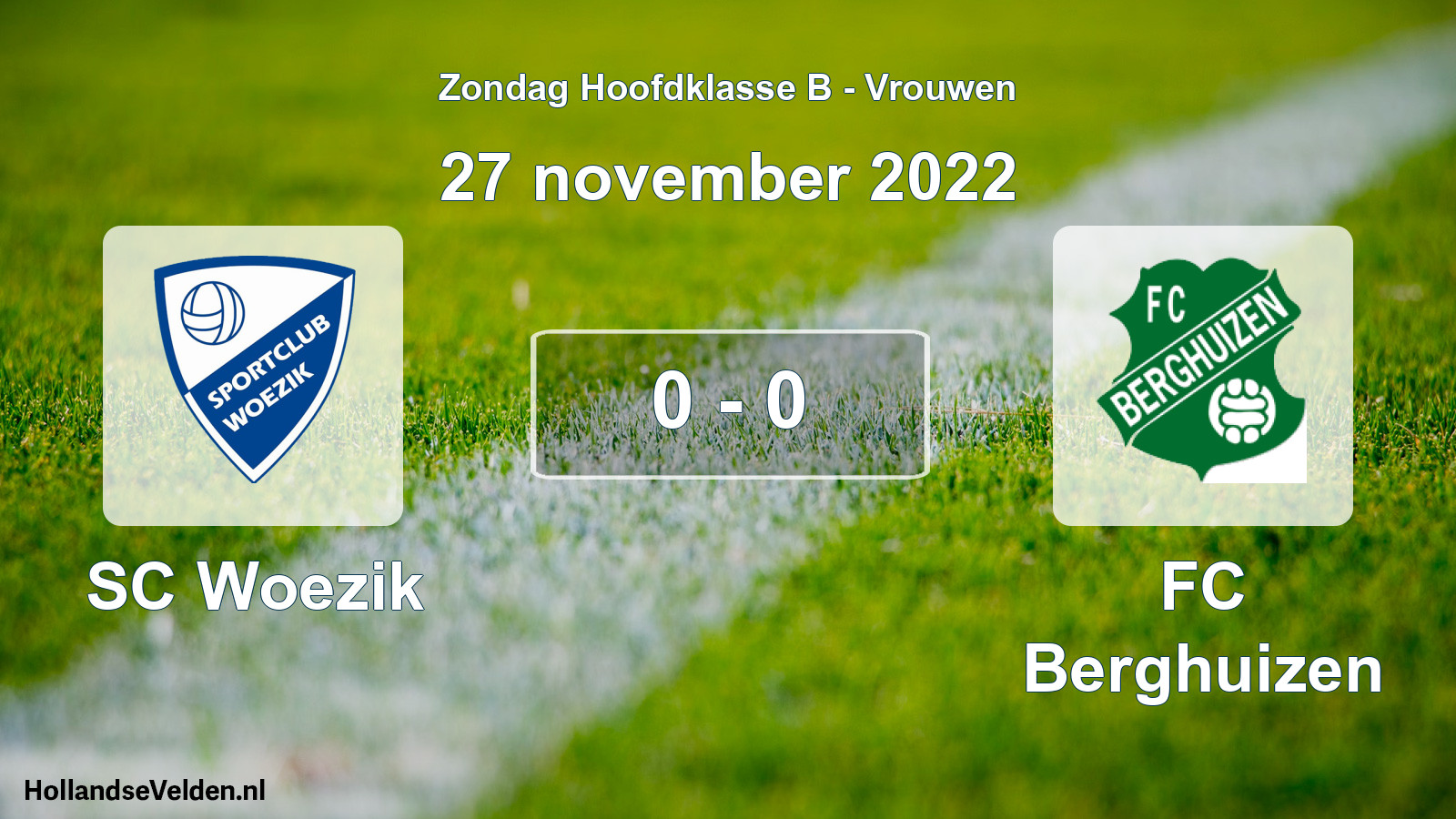 Total number of matches played: SC Woezik - FC Berghuizen 0 - 0 (27 November 2022)