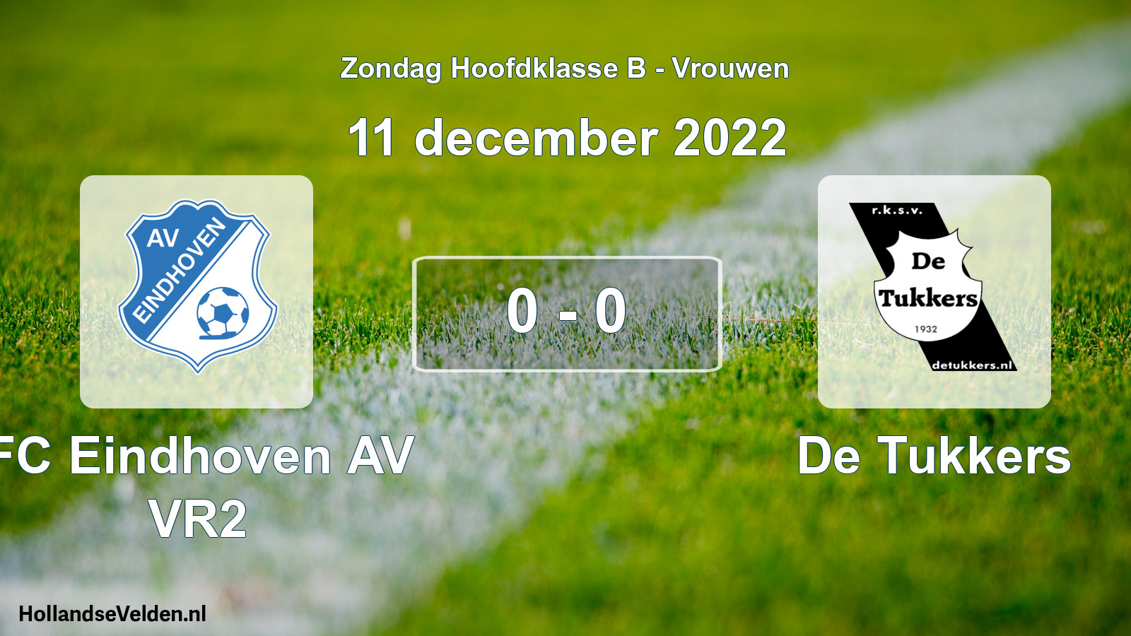 Gespeelde wedstrijd: FC Eindhoven AV VR2 - De Tukkers 0 - 0 (11 december 2022)