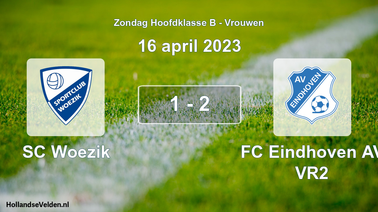 Gespeelde wedstrijd: SC Woezik - FC Eindhoven AV VR2 1 - 2 (16 april 2023)