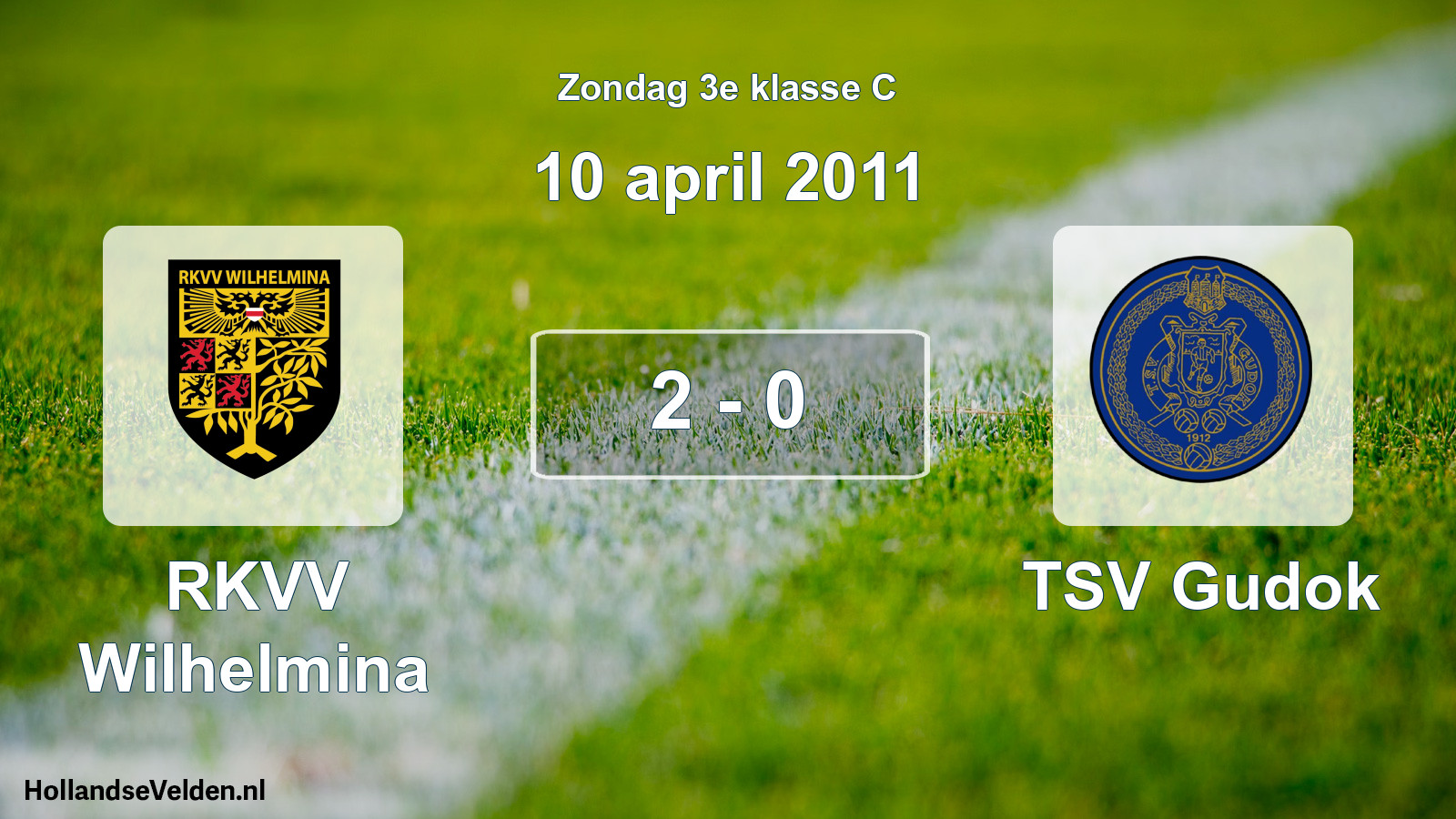 Total number of matches played: RKVV Wilhelmina - TSV Gudok 2 - 0 (10 April 2011)
