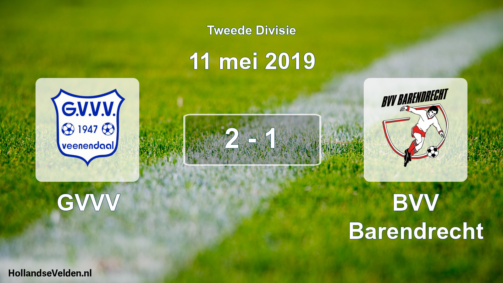 Total number of matches played: GVVV - BVV Barendrecht 2 - 1 (11 May 2019)