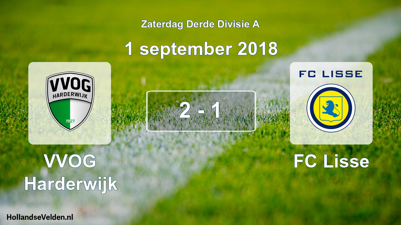 Total number of matches played: VVOG Harderwijk - FC Lisse 2 - 1 (1 September 2018)