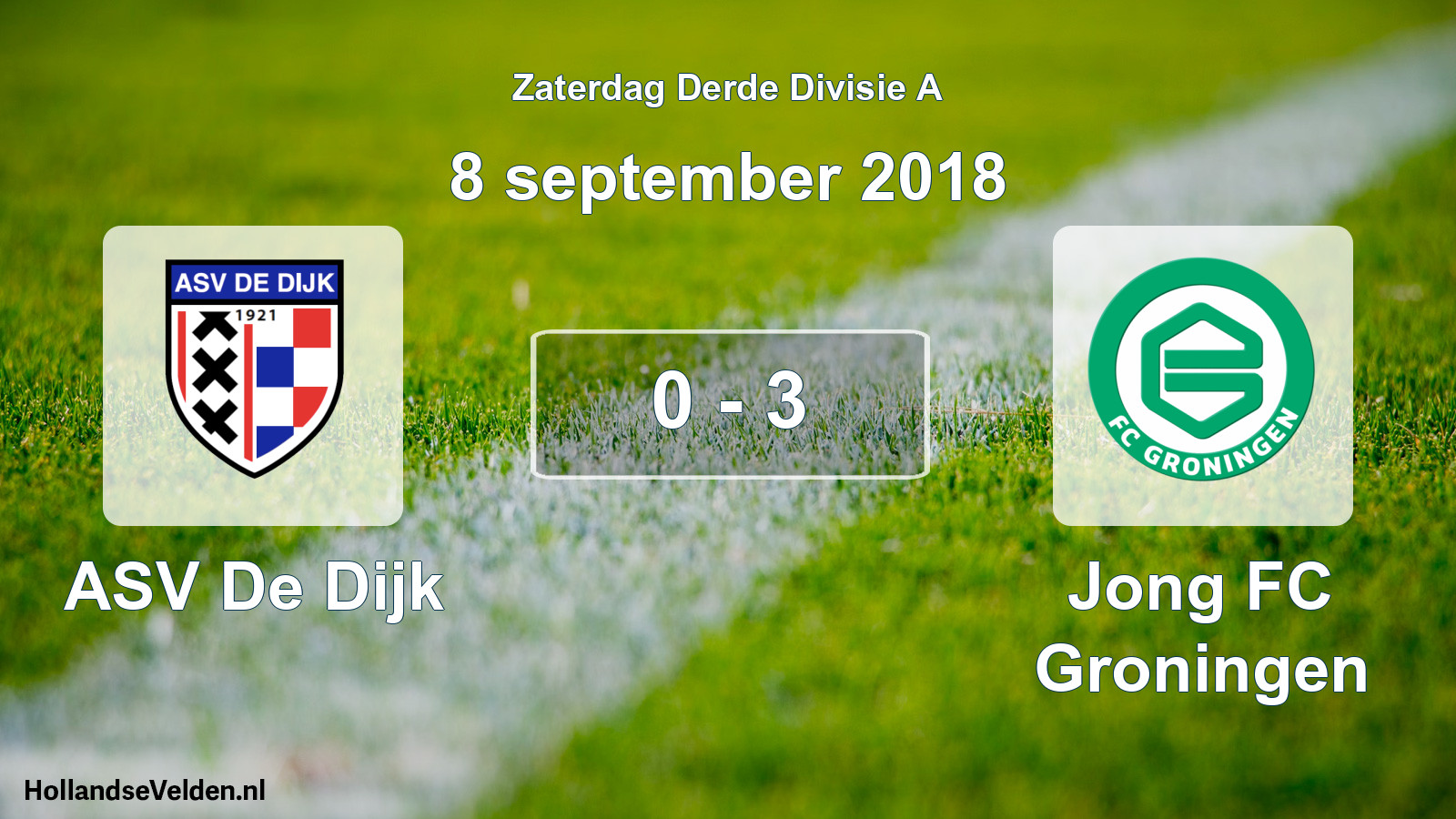 Total number of matches played: ASV De Dijk - Jong FC Groningen 0 - 3 (8 September 2018)
