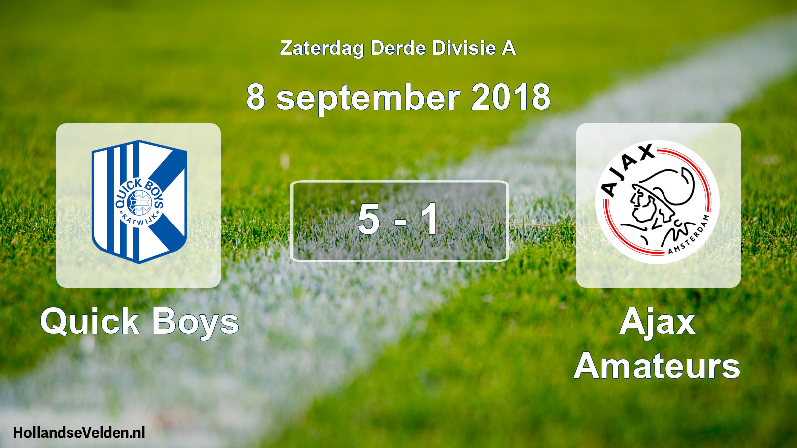 Total number of matches played: Quick Boys - Ajax Amateurs 5 - 1 (8 September 2018)