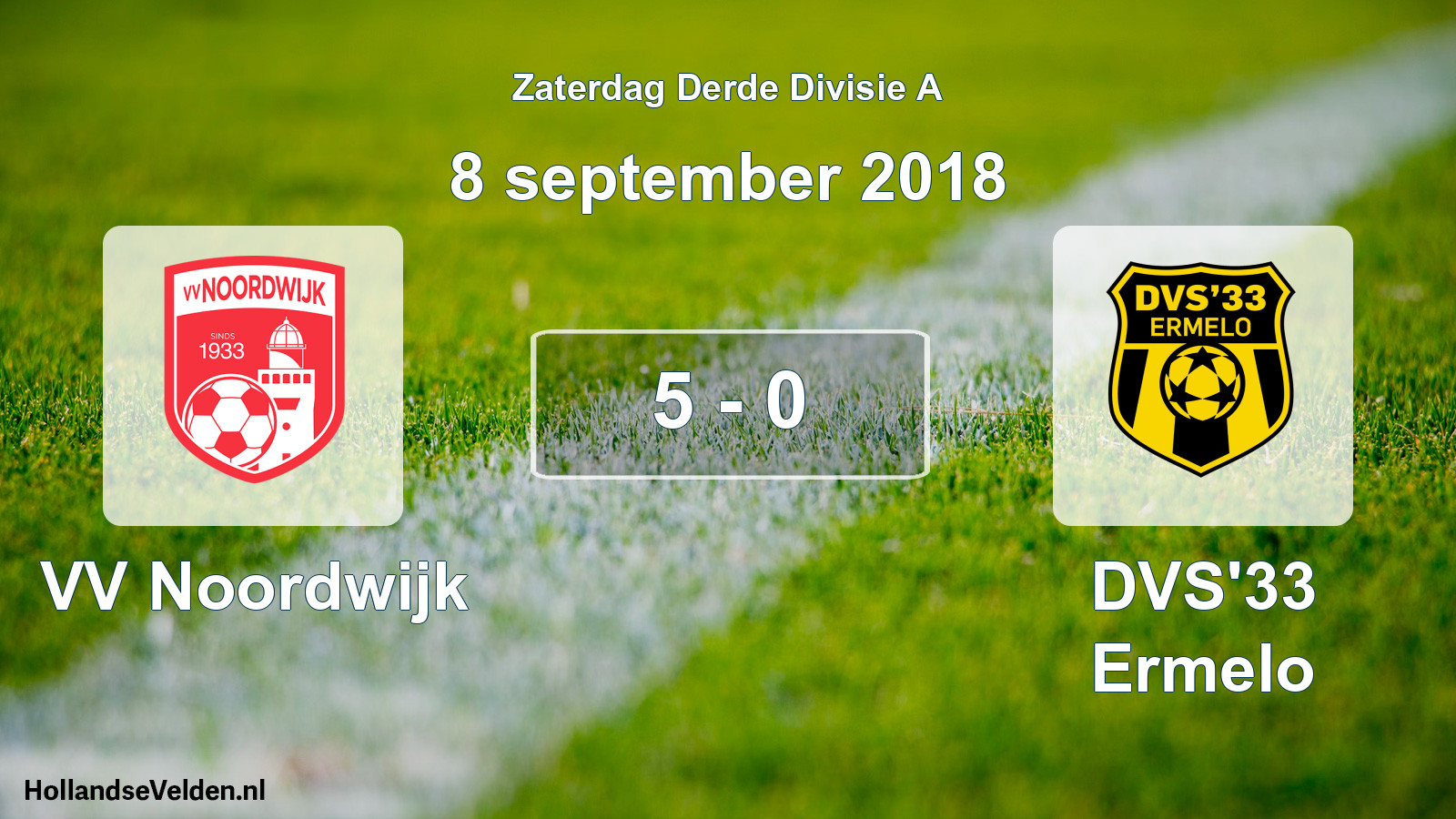 Total number of matches played: VV Noordwijk - DVS'33 Ermelo 5 - 0 (8 September 2018)