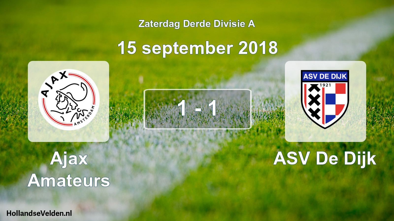 Total number of matches played: Ajax Amateurs - ASV De Dijk 1 - 1 (15 September 2018)