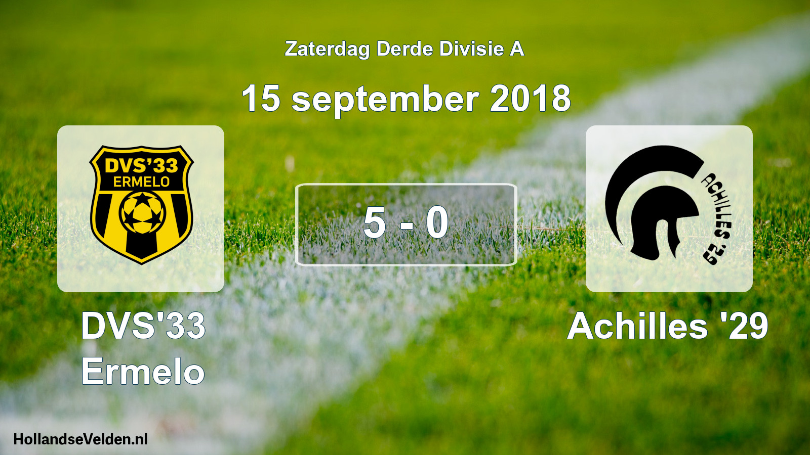 Total number of matches played: DVS'33 Ermelo - Achilles '29 5 - 0 (15 September 2018)