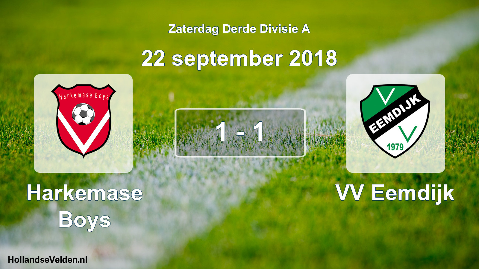 Total number of matches played: Harkemase Boys - VV Eemdijk 1 - 1 (22 September 2018)