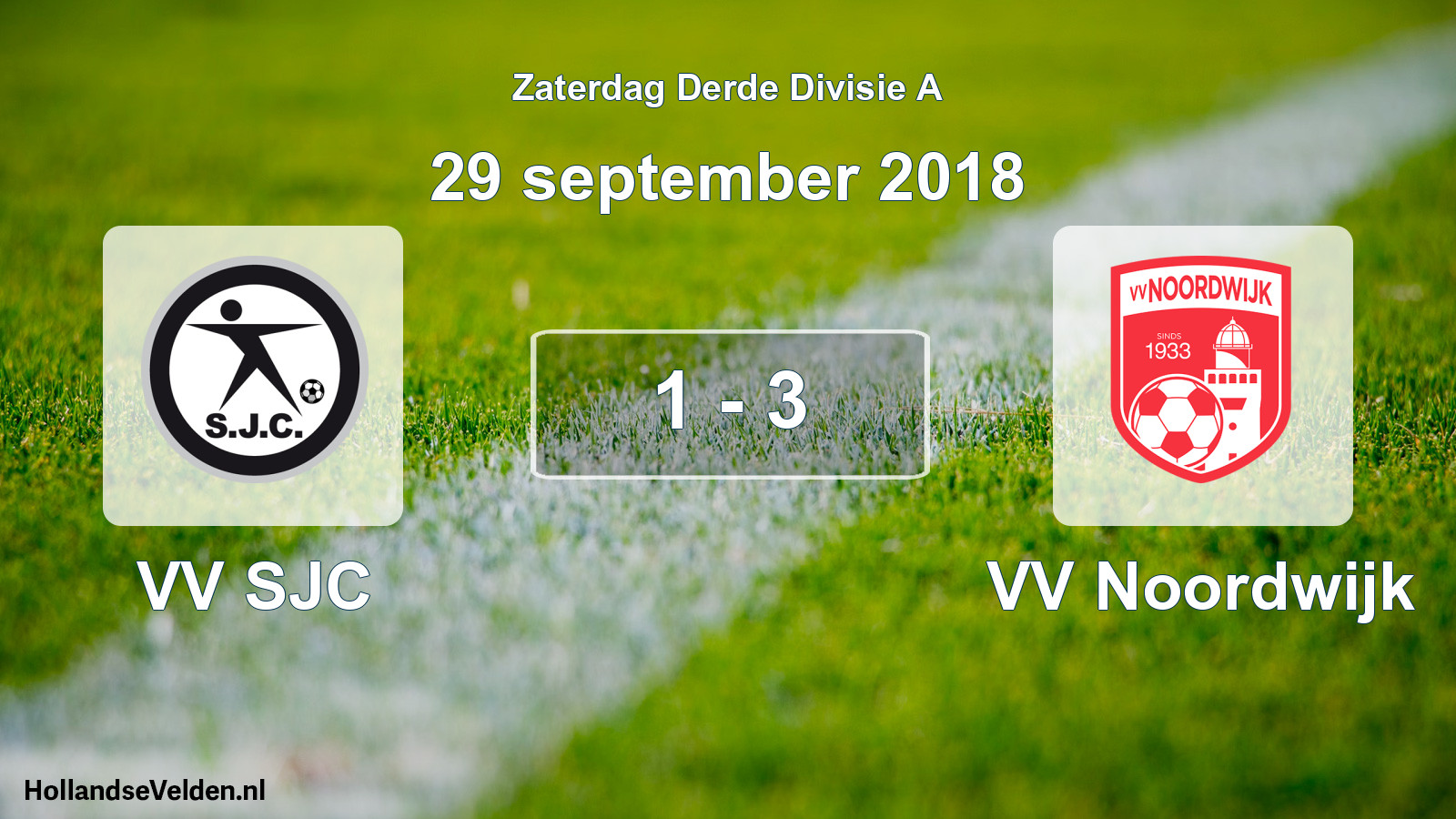 Total number of matches played: VV SJC - VV Noordwijk 1 - 3 (29 September 2018)