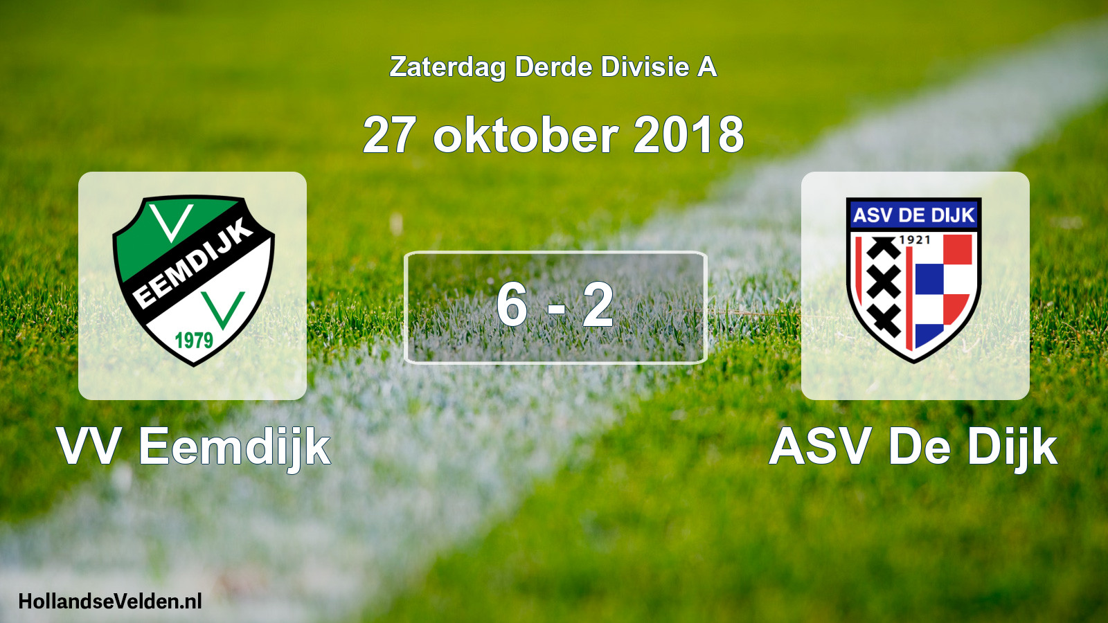 Total number of matches played: VV Eemdijk - ASV De Dijk 6 - 2 (27 October 2018)