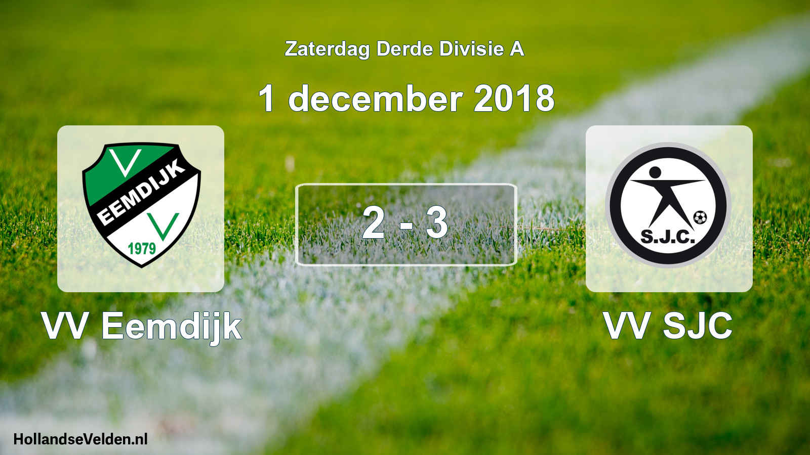 Total number of matches played: VV Eemdijk - VV SJC 2 - 3 (1 December 2018)