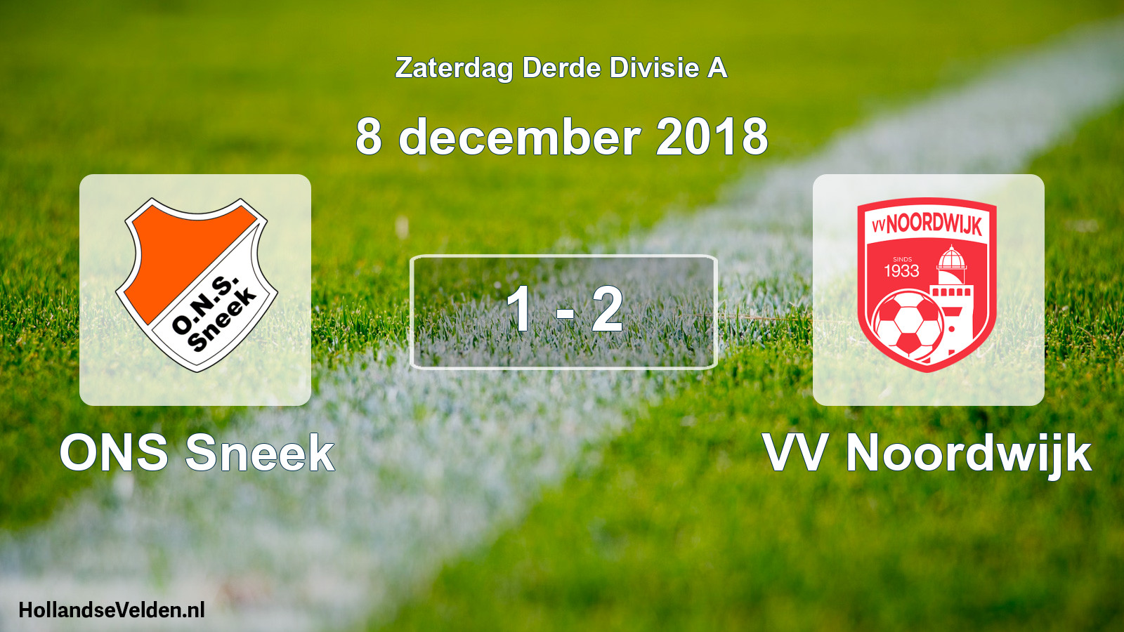 Total number of matches played: ONS Sneek - VV Noordwijk 1 - 2 (8 December 2018)
