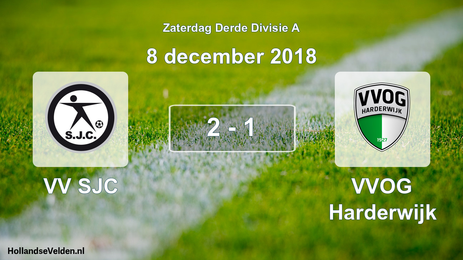 Total number of matches played: VV SJC - VVOG Harderwijk 2 - 1 (8 December 2018)