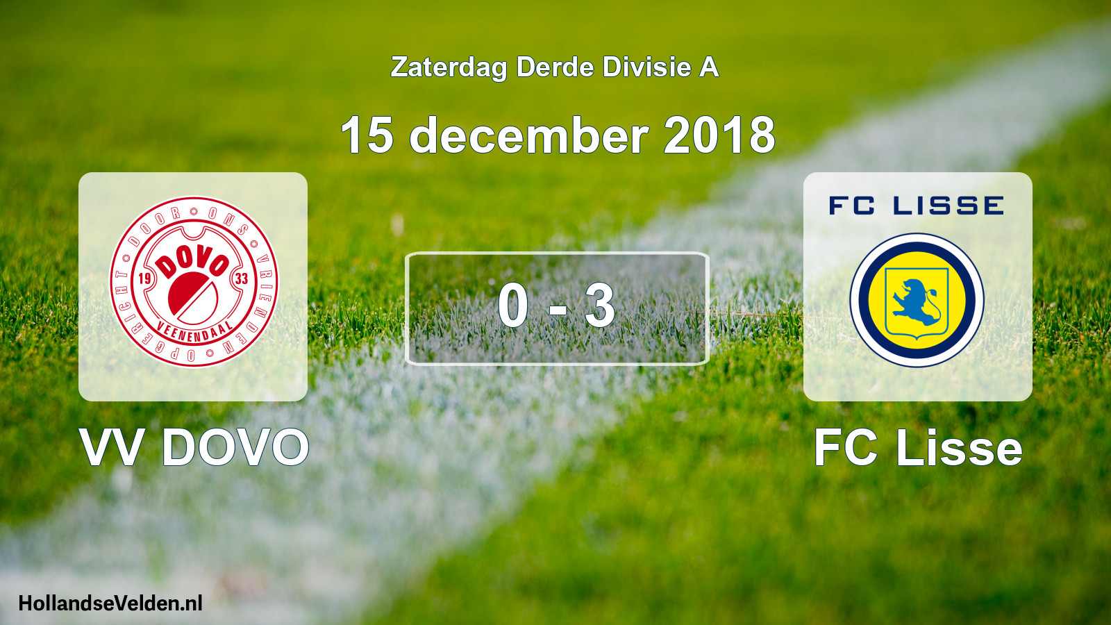 Total number of matches played: VV DOVO - FC Lisse 0 - 3 (15 December 2018)