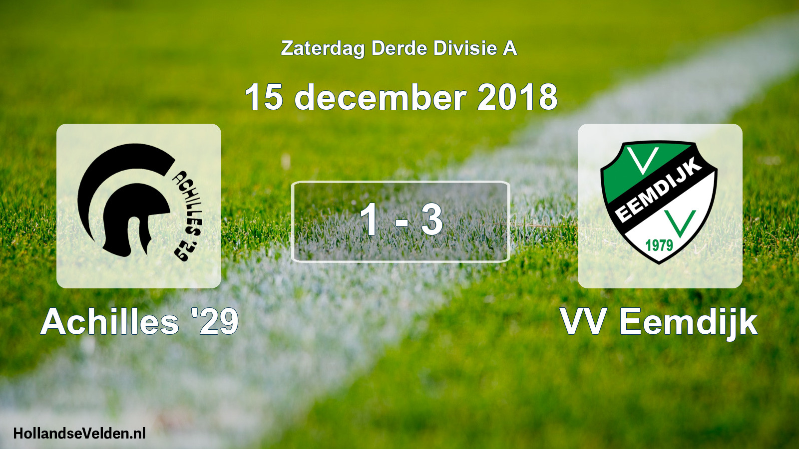 Total number of matches played: Achilles '29 - VV Eemdijk 1 - 3 (15 December 2018)