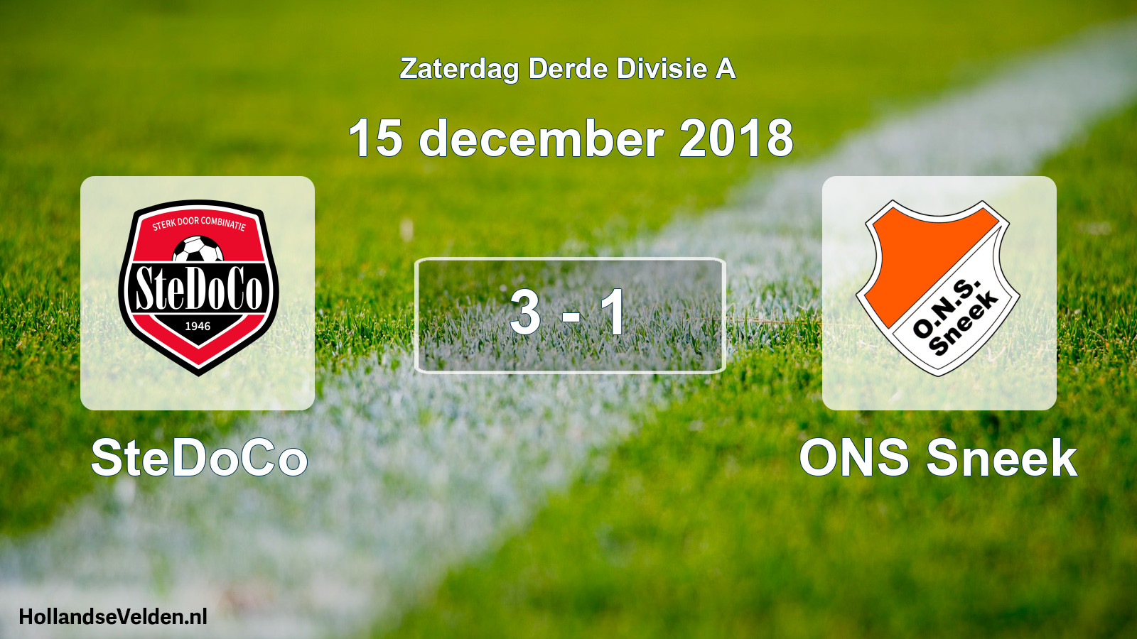 Total number of matches played: SteDoCo - ONS Sneek 3 - 1 (15 December 2018)