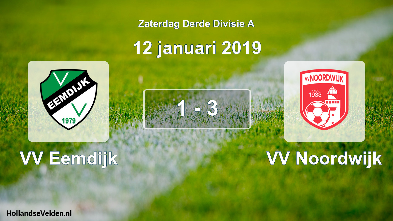 Total number of matches played: VV Eemdijk - VV Noordwijk 1 - 3 (12 January 2019)