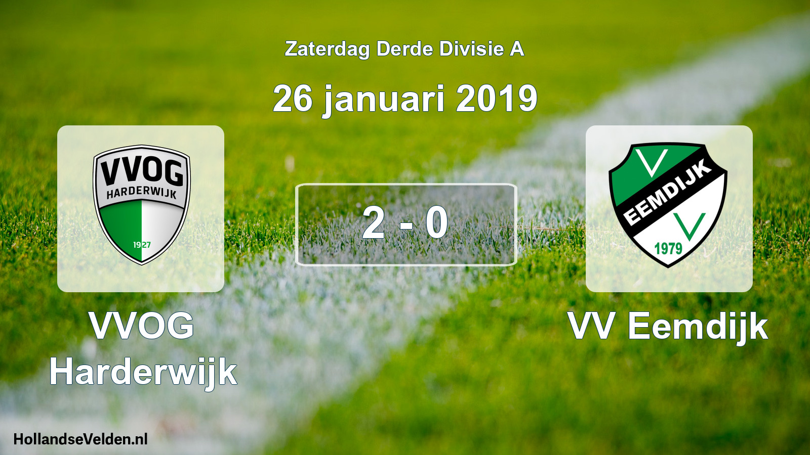 Total number of matches played: VVOG Harderwijk - VV Eemdijk 2 - 0 (26 January 2019)