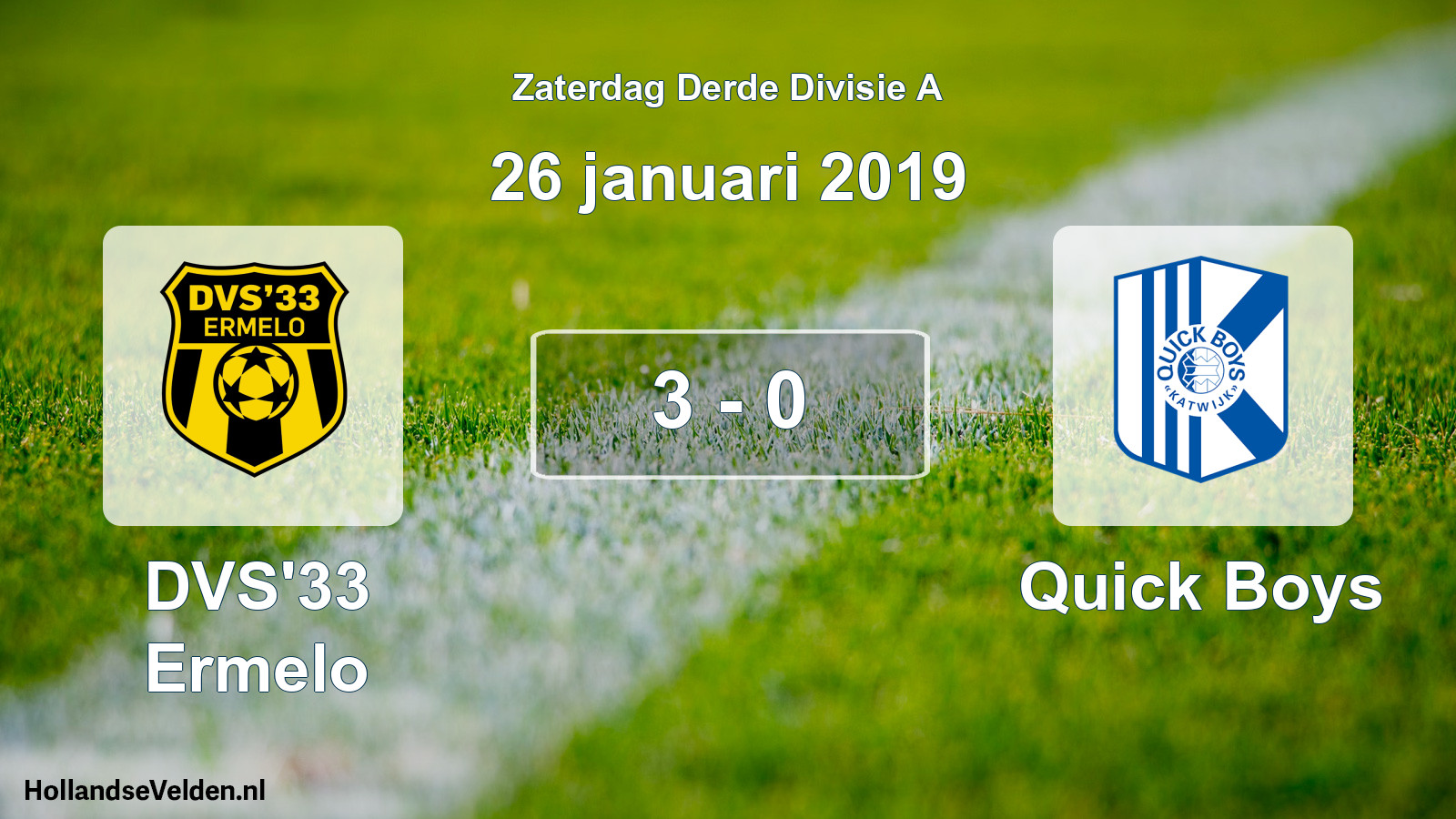 Total number of matches played: DVS'33 Ermelo - Quick Boys 3 - 0 (26 January 2019)