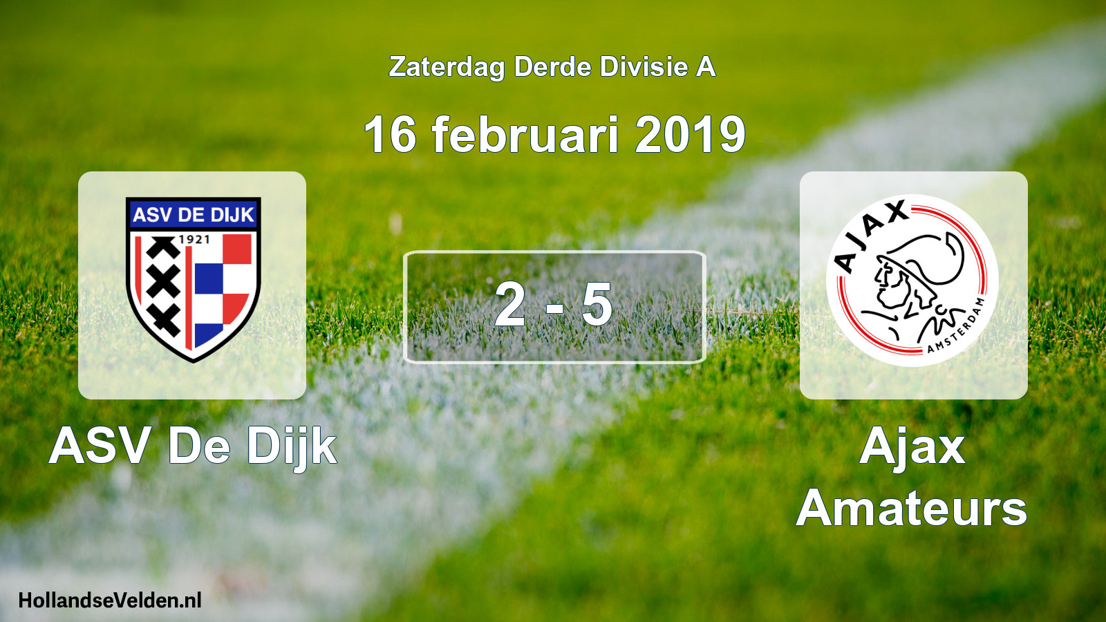 Total number of matches played: ASV De Dijk - Ajax Amateurs 2 - 5 (16 February 2019)