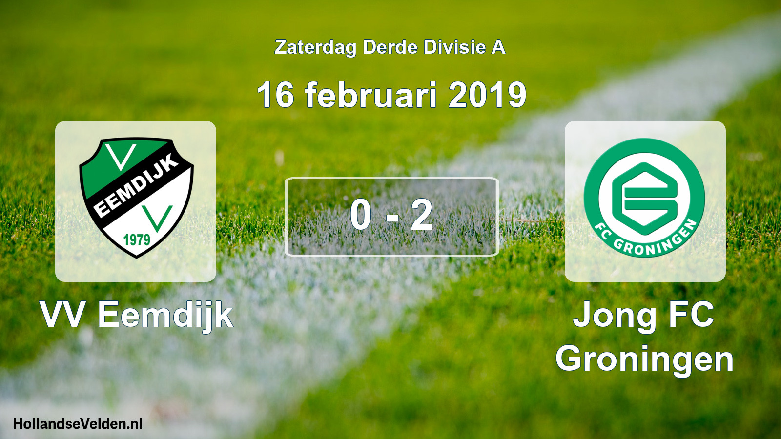 Total number of matches played: VV Eemdijk - Jong FC Groningen 0 - 2 (16 February 2019)