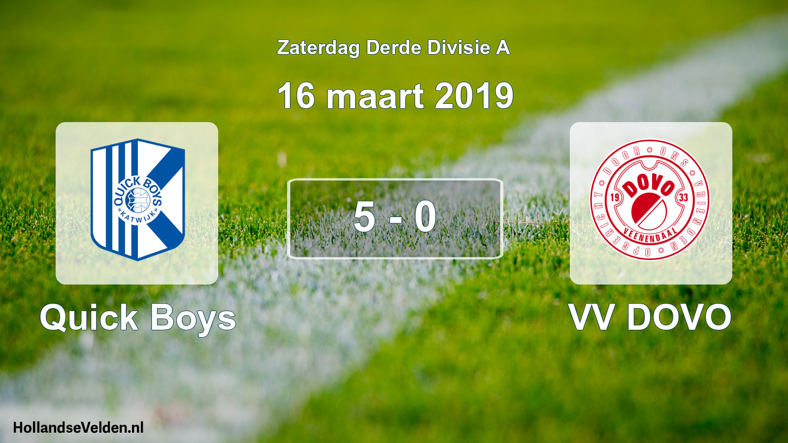 Total number of matches played: Quick Boys - VV DOVO 5 - 0 (16 March 2019)
