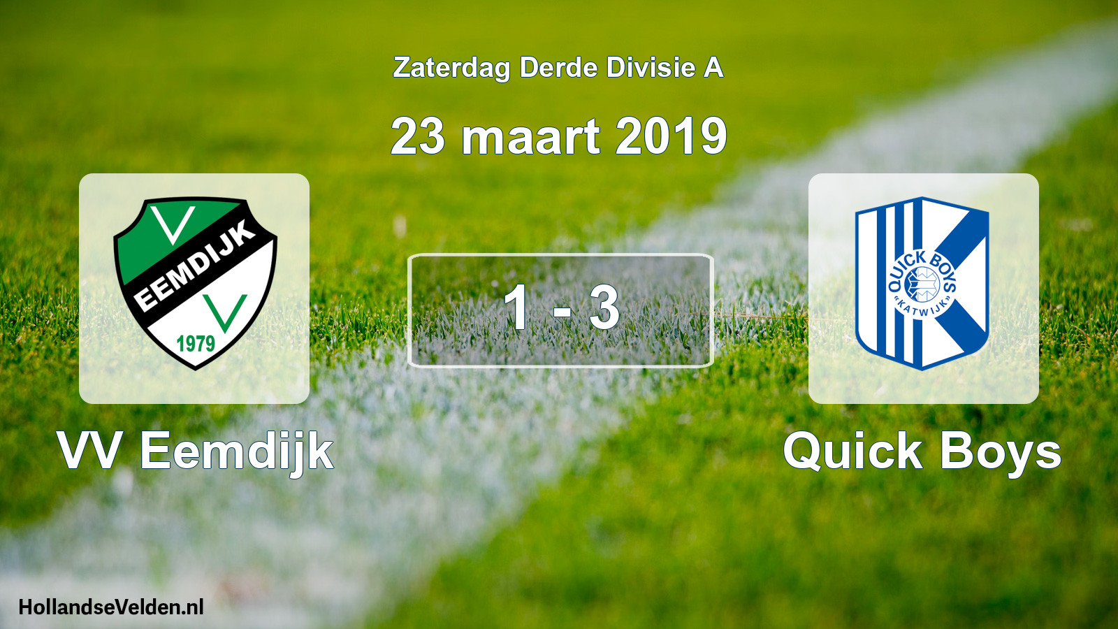 Total number of matches played: VV Eemdijk - Quick Boys 1 - 3 (23 March 2019)