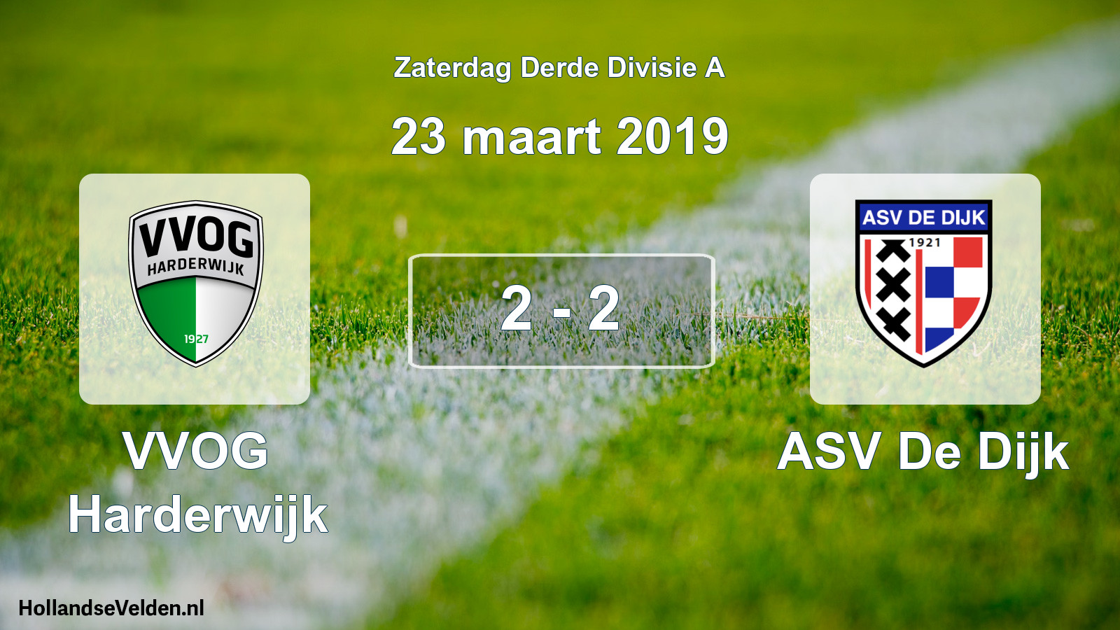 Total number of matches played: VVOG Harderwijk - ASV De Dijk 2 - 2 (23 March 2019)