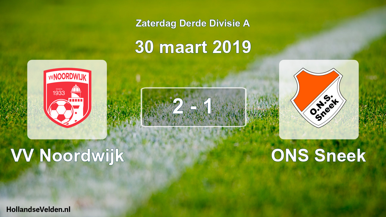 Total number of matches played: VV Noordwijk - ONS Sneek 2 - 1 (30 March 2019)