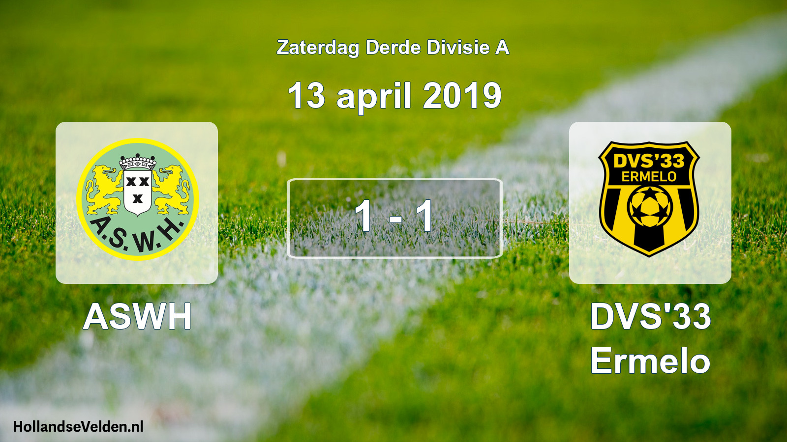 Total number of matches played: ASWH - DVS'33 Ermelo 1 - 1 (13 April 2019)