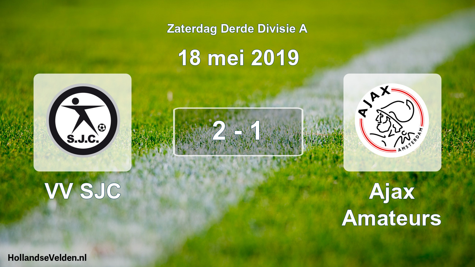 Total number of matches played: VV SJC - Ajax Amateurs 2 - 1 (18 May 2019)