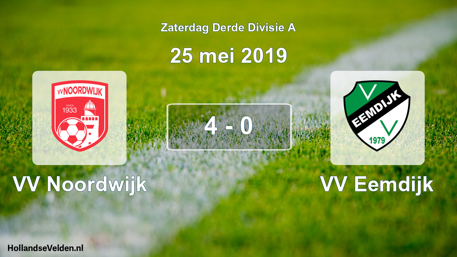 Total number of matches played: VV Noordwijk - VV Eemdijk 4 - 0 (25 May 2019)