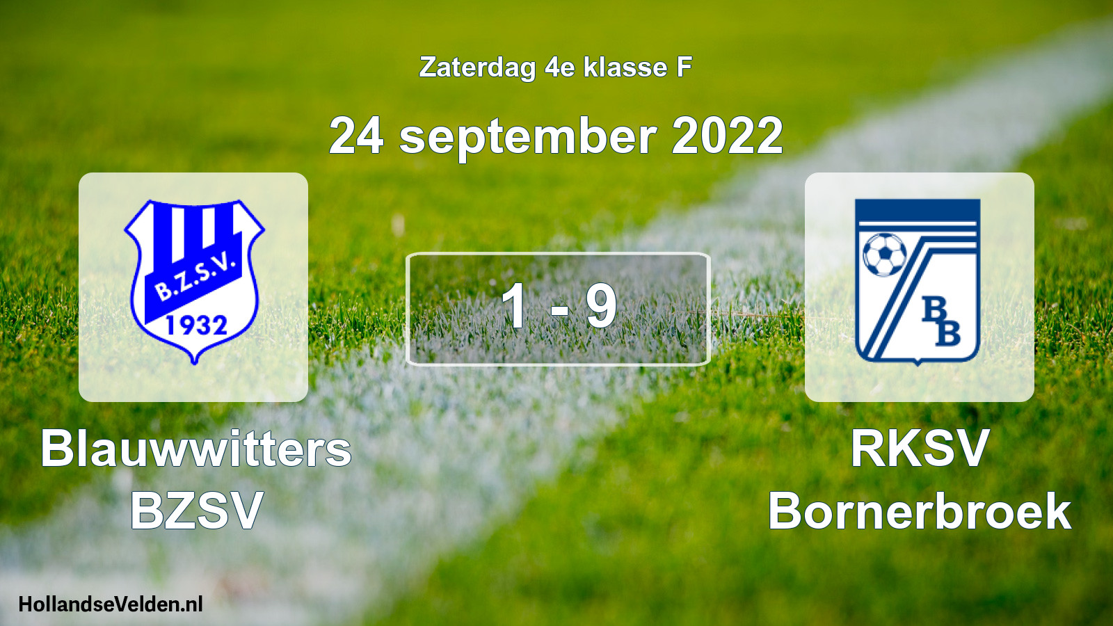Total number of matches played: Blauwwitters BZSV - RKSV Bornerbroek 1 - 9 (24 September 2022)