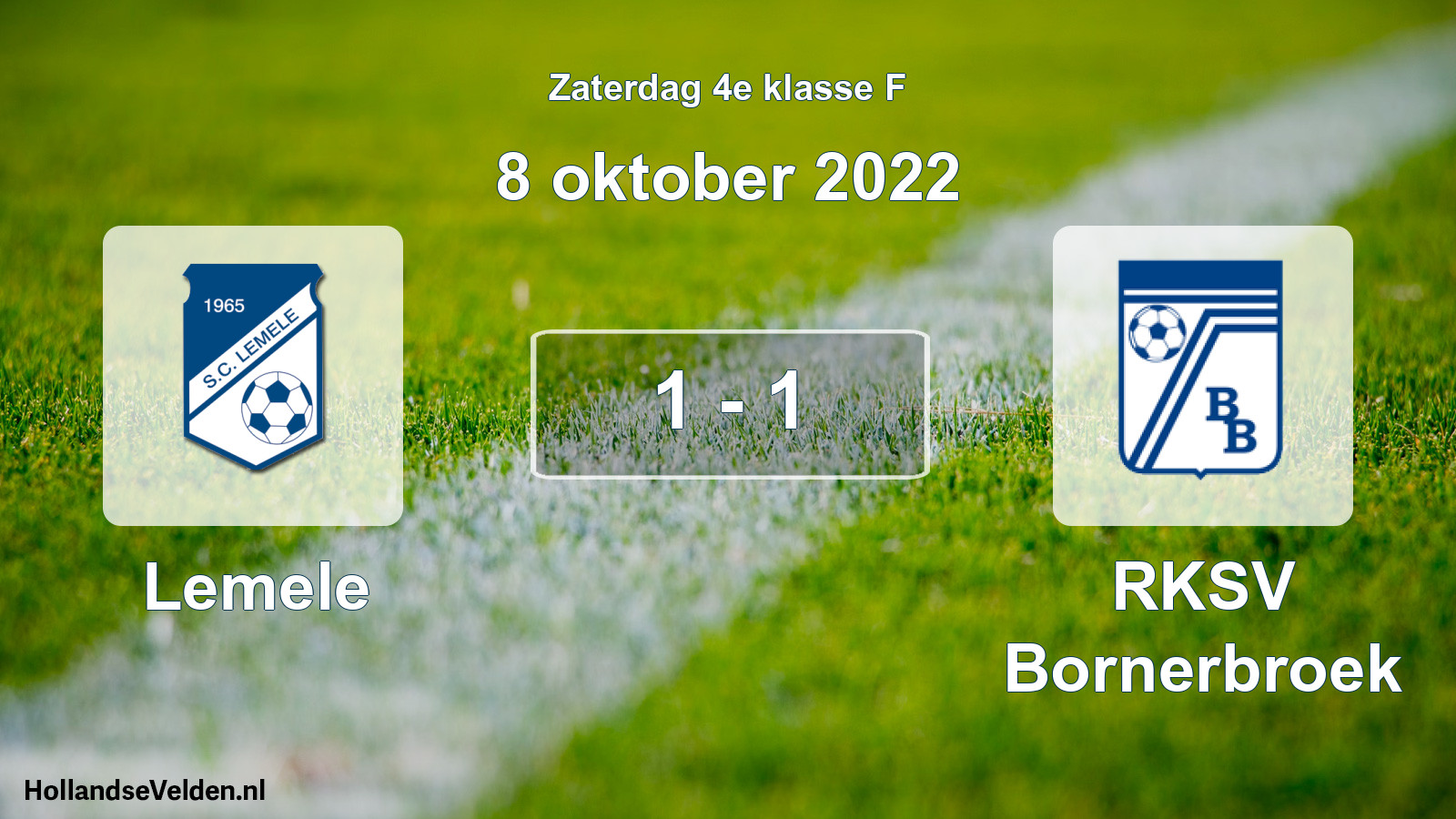 Total number of matches played: Lemele - RKSV Bornerbroek 1 - 1 (8 October 2022)
