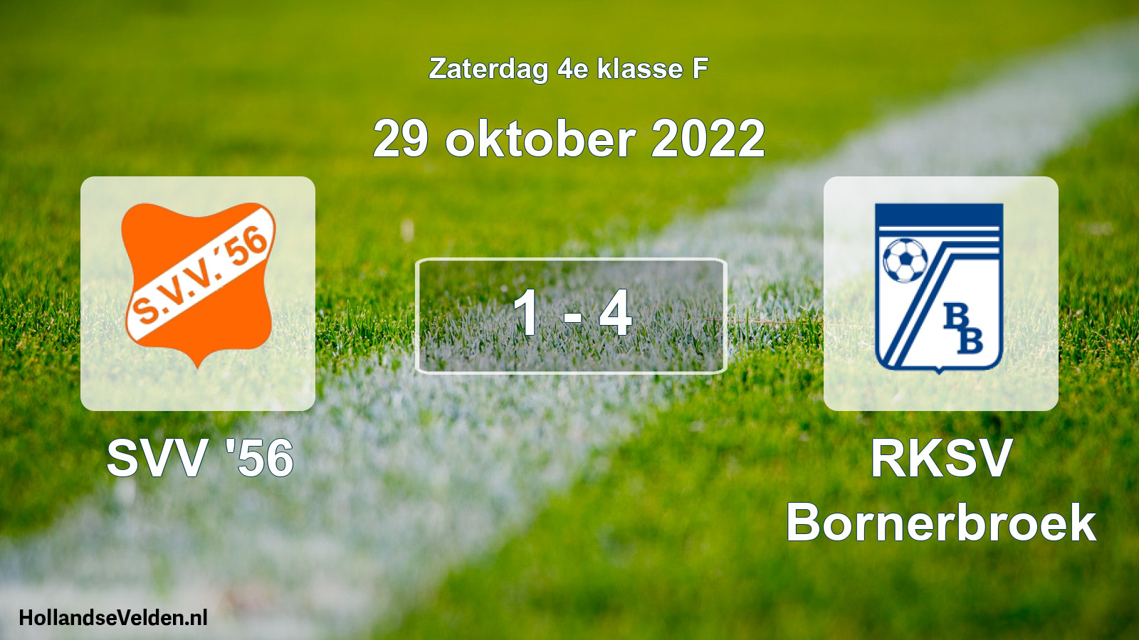 Total number of matches played: SVV '56 - RKSV Bornerbroek 1 - 4 (29 October 2022)