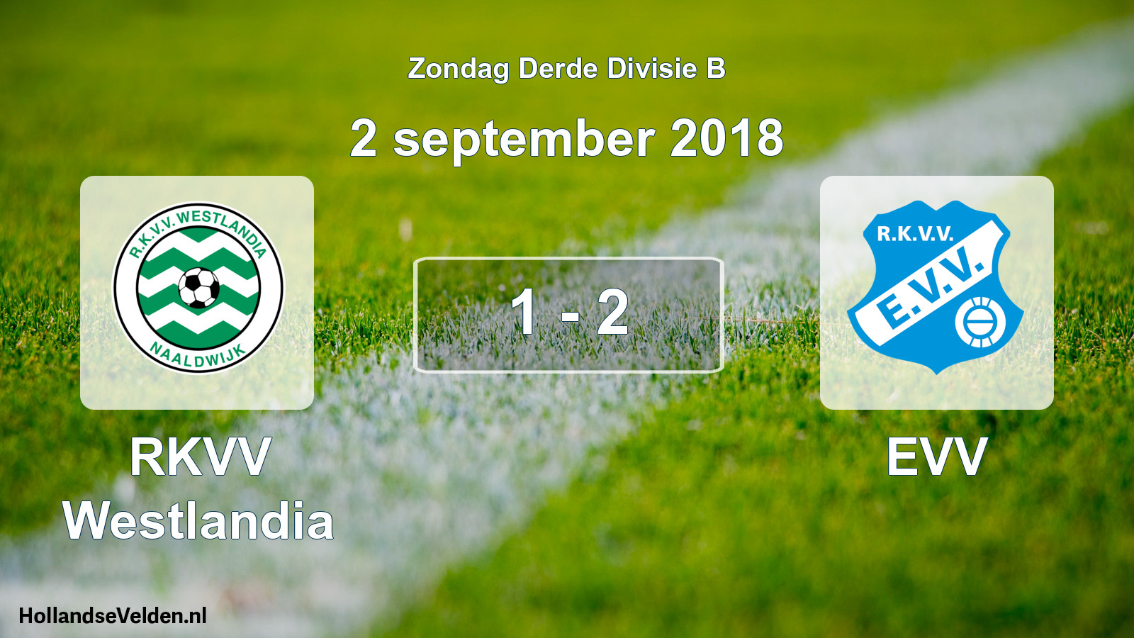 Total number of matches played: RKVV Westlandia - EVV 1 - 2 (2 September 2018)