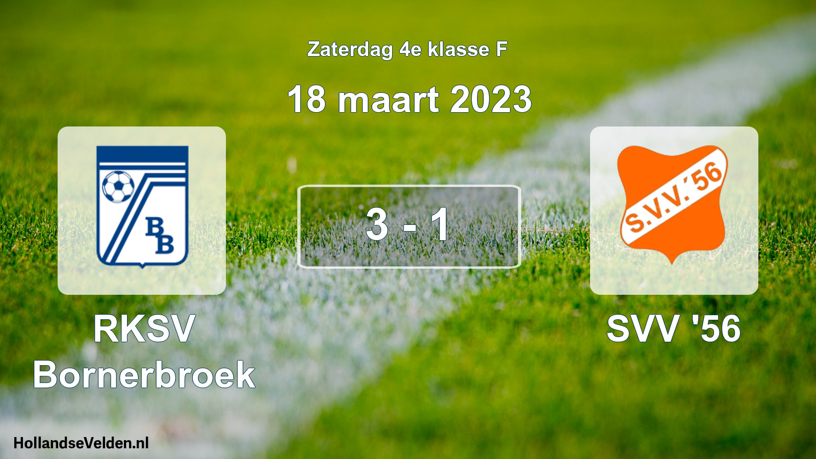 Total number of matches played: RKSV Bornerbroek - SVV '56 3 - 1 (18 March 2023)