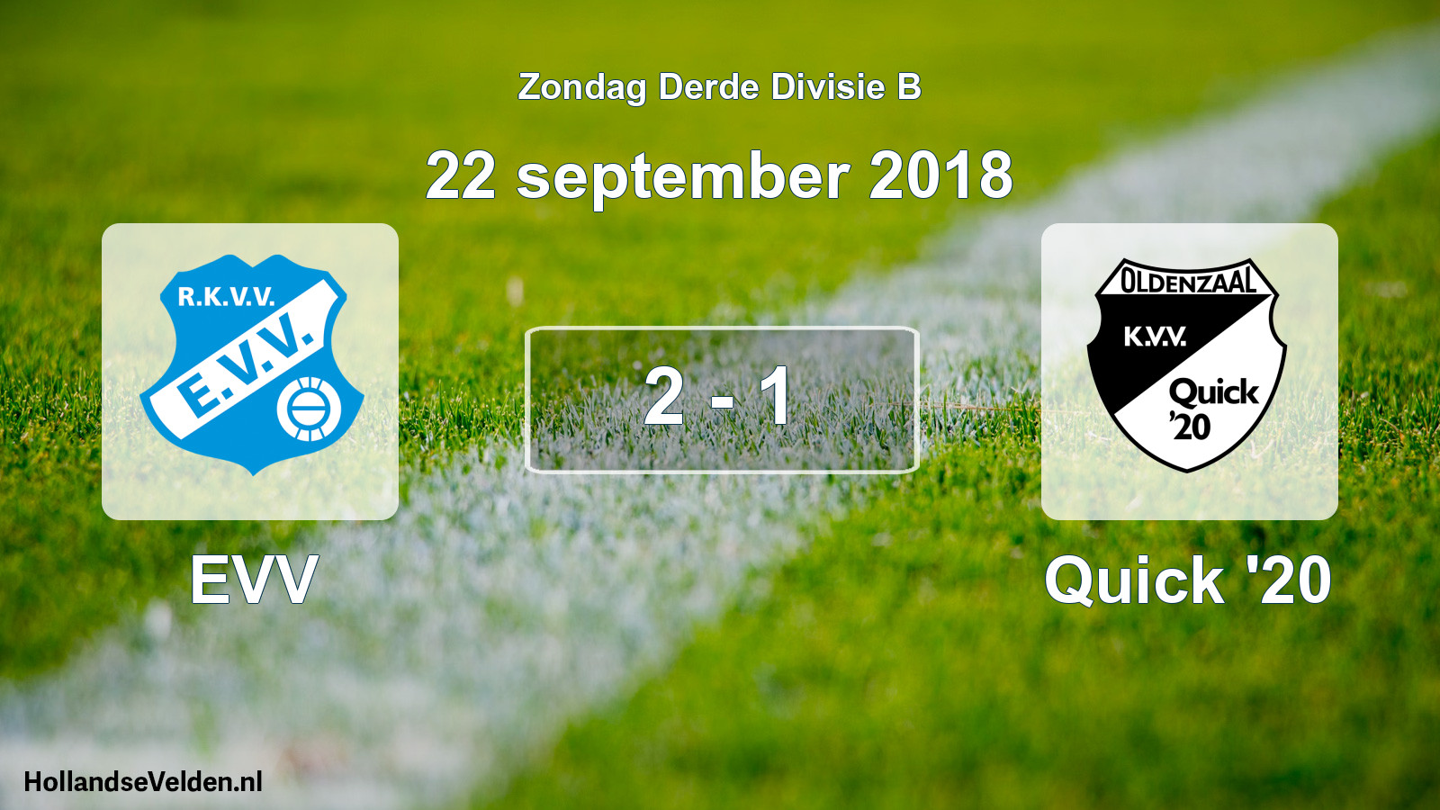 Total number of matches played: EVV - Quick '20 2 - 1 (22 September 2018)