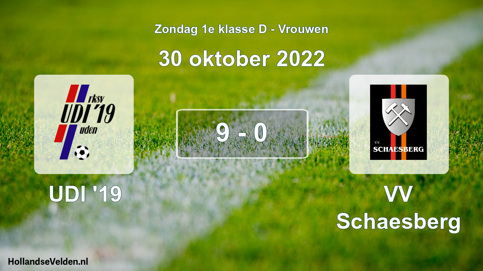 Total number of matches played: UDI '19 - VV Schaesberg 9 - 0 (30 October 2022)