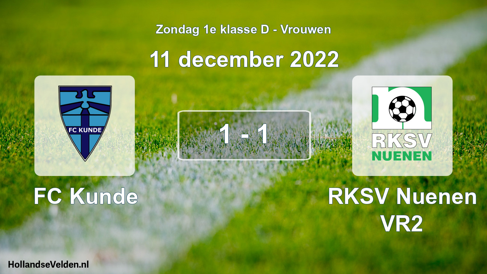 Total number of matches played: FC Kunde - RKSV Nuenen VR2 1 - 1 (11 December 2022)